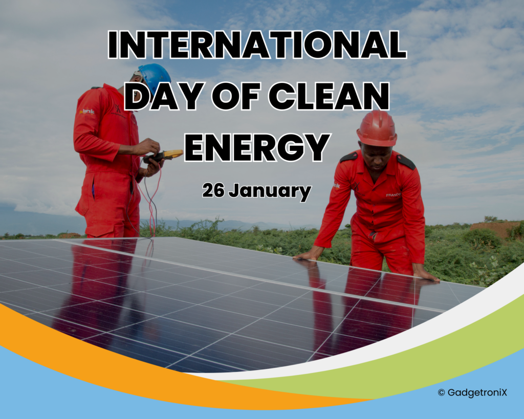 International Day of Clean Energy: Powering a Sustainable Future - The ...